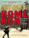 Home Run (eBook): Escape from Nazi Europe